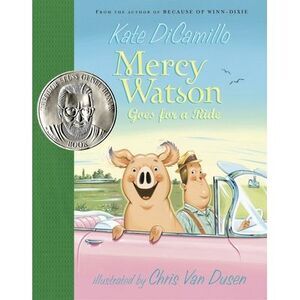 Mercy Watson Goes for a Ride: (A Funny and Heartwarming Chapter Book about a Lov